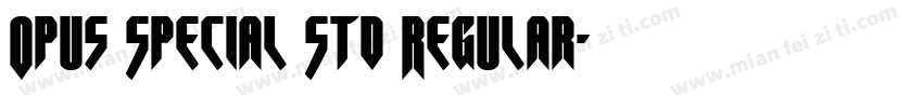 Opus Special Std Regular字体转换
